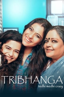Watch Tribhanga (2021) Online Full Movie Free