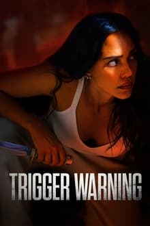 Watch Trigger Warning (2024) Online Full Movie Free