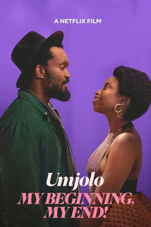 Watch Umjolo: My Beginning, My End! (2025) Online Full Movie Free