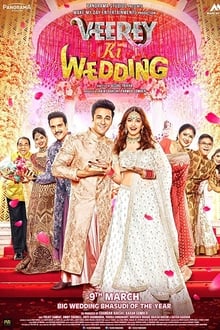 Watch Veerey Ki Wedding (2018) Online Full Movie Free