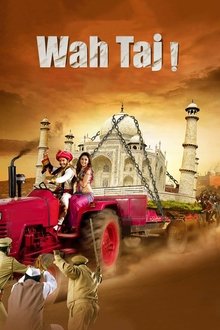 Watch Wah Taj (2016) Online Full Movie Free