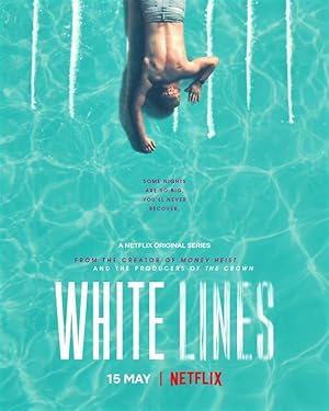 Watch White Lines (2020) Online Full Movie Free