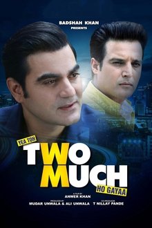 Watch Yea Toh Two Much Ho Gayaa (2016) Online Full Movie Free