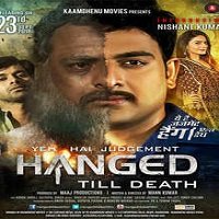 Watch Yeh Hai Judgement Hanged Till Death (2016) Online Full Movie Free