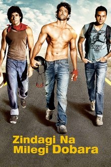Watch Zindagi Na Milegi Dobara (2011) Online Full Movie Free